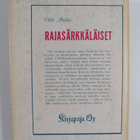 Ville Muilu : Rajasärkkäläiset : kuvaus Kainuun rajaseudulta - pikkukuva 2