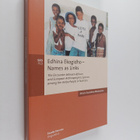 Minna Saarelma-Maunumaa : Edhina Ekogidho - Names as Link... - pikkukuva 1