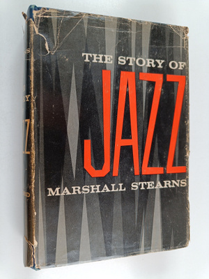 Marshall Winslow Stearns ym. : The Story of Jazz