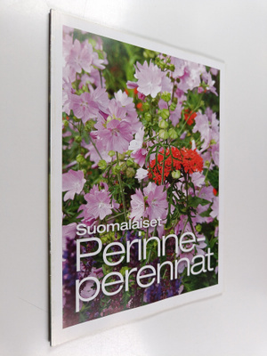Erja Rappe : Suomalaiset perinneperennat