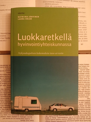 Luokkaretkellä hyvinvointiyhteiskunnassa (sid.)