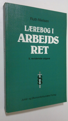 Ruth Nielsen : Lärebog i arbejdsret