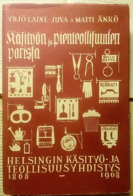 Käsityön ja pienteollisuuden parissa (sid.)