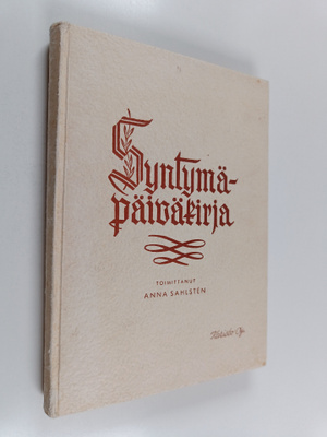 Anna (toim.) Sahlsten : Syntymäpäiväkirja
