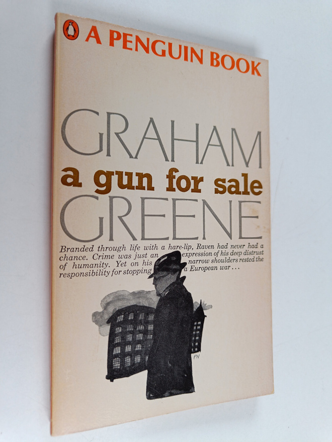 Graham Greene : A gun for sale : An entertainment