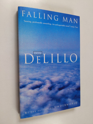 Don DeLillo : Falling Man - A Novel