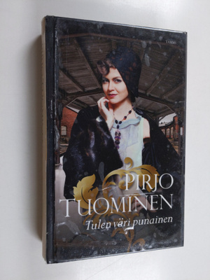 Pirjo Tuominen : Tulen väri punainen