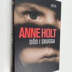 Anne Holt : Död i skugga - pikkukuva 1