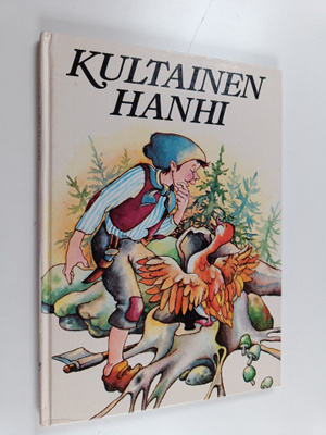 Meri Starck : Kultainen hanhi : Grimmin veljesten saduista