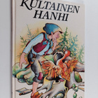 Meri Starck : Kultainen hanhi : Grimmin veljesten saduista - pikkukuva 1