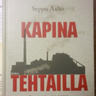Seppo Aalto - Kapina tehtailla (sid.) - pikkukuva 1