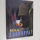 Elina (toim.) Pitkänen : Reilu Eurooppa : EU-yhteistyö oi... - pikkukuva 1