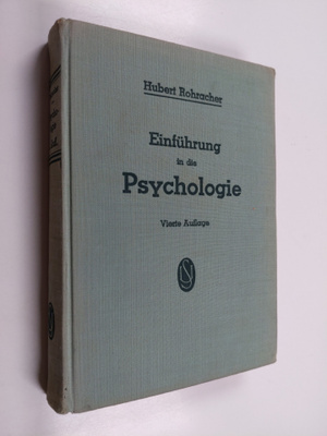Hubert Rohracher : Einfuhrung in Die Psychologie 4. auflage