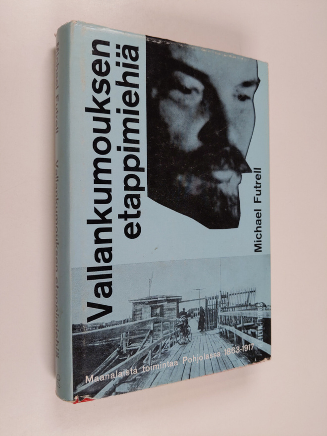 Michael Futrell : Vallankumouksen etappimiehiä : maanalai...