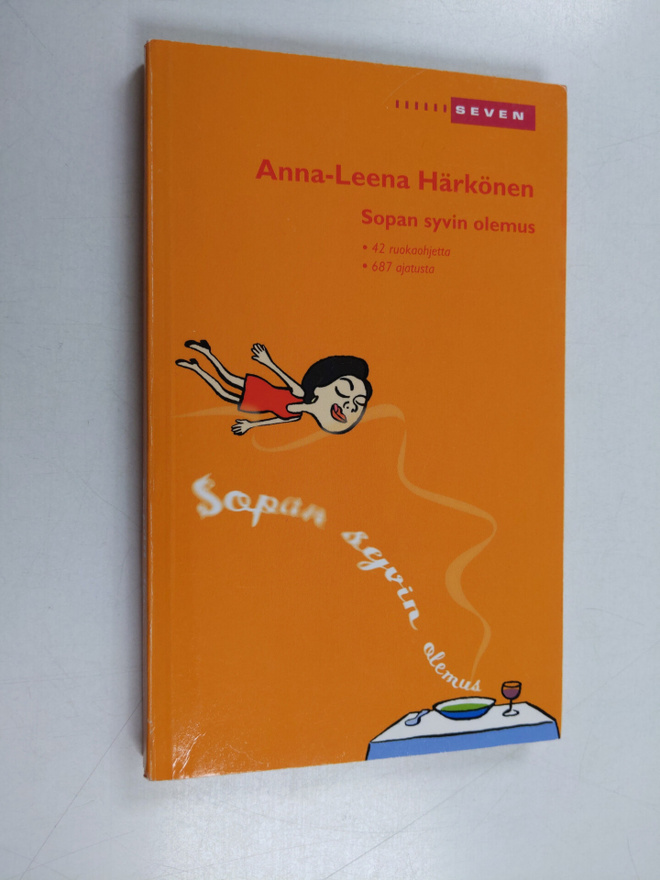 Anna-Leena Härkönen : Sopan syvin olemus : 42 ruokaohjett...