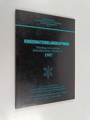 Klaus-Richard Böhme : Krigsmaterialanskaffning : föredrag...