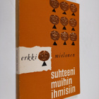 Erkki Mielonen : Suhteeni muihin ihmisiin - pikkukuva 1
