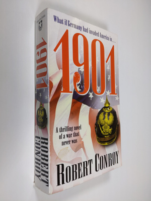 Robert Conroy : Nineteen Hundred and One