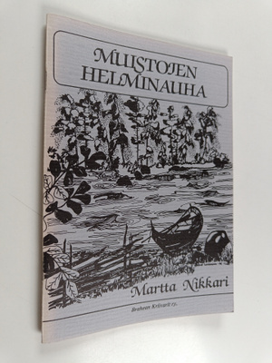 Martta Nikkari : Muistojen helminauha (signeerattu)