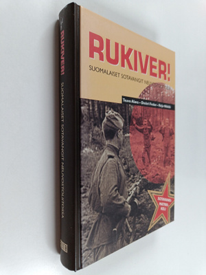 Reijo Nikkilä ym. : Rukiver! : Suomalaiset sotavangit Neu...