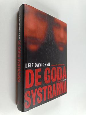 Leif Davidsen : De goda systrarna