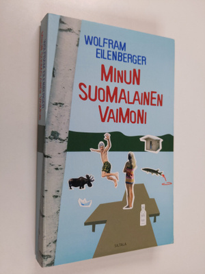 Wolfram Eilenberger : Minun suomalainen vaimoni
