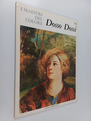 Dino Fabbri : I maestri del colore 78 : Dosso Dossi