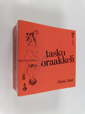 Carol Bolt : Taskuoraakkeli