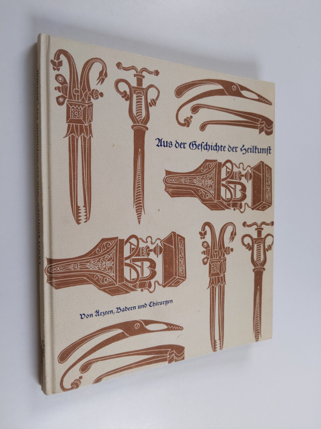 Ernst Königer : Aus der Geschichte der Heilkunst - von Är...