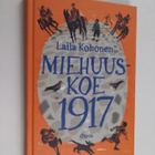 Laila Kohonen : Miehuuskoe 1917 - pikkukuva 1