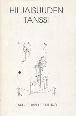 Carl-Johan Holmlund: Hiljaisuuden tanssi