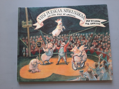 kirja lapselle, Viisi pulskaa sirkussikaa Nilsson Eriksson