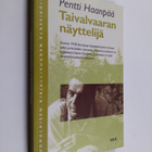 Pentti Haanpää : Taivalvaaran näyttelijä - pikkukuva 1