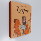 Katja Kallio : Tyypit - pikkukuva 1