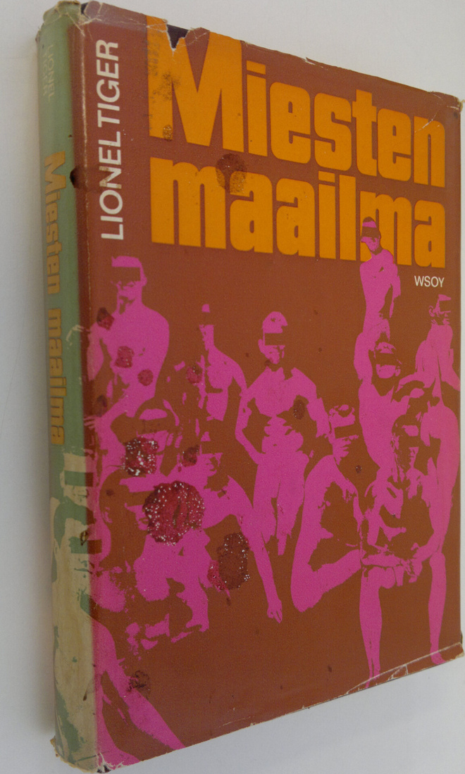 Lionel Tiger : Miesten maailma