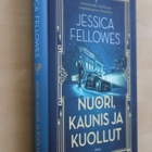 Jessica Fellowes : Nuori, kaunis ja kuollut ( 1.p. 2019 ) - pikkukuva 1