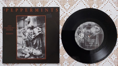7" The Peppermints: And Tomorrow´s Desires / Rebirth