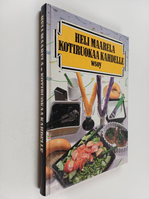 Heli Maarela : Kotiruokaa kahdelle