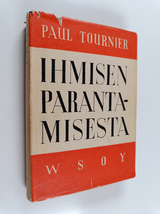 Paul Tournier : Ihmisen parantamisesta