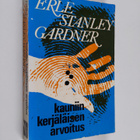 Erle Stanley Gardner : Kauniin kerjäläisen arvoitus : sal... - pikkukuva 1