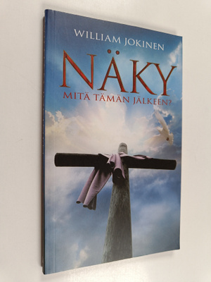 William Jokinen : Näky : mitä tämän jälkeen?