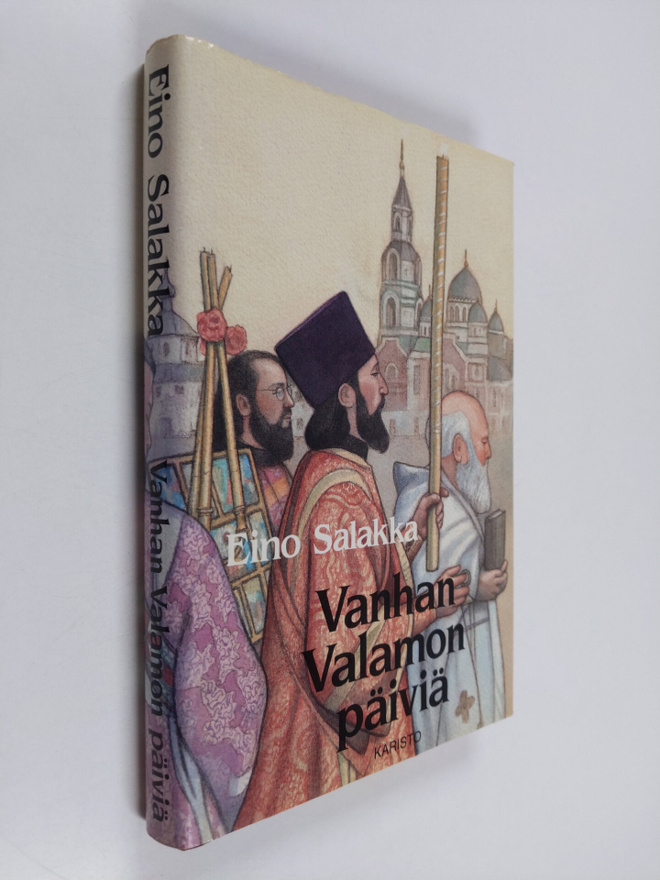 Eino Salakka : Vanhan Valamon päiviä