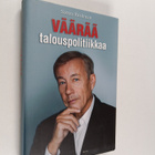 Sixten Korkman : Väärää talouspolitiikkaa : talouden krii... - pikkukuva 1