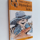 Sisko Latvus : Hymyilevä koira - pikkukuva 1