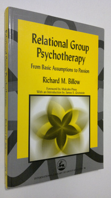 Richard M. Billow : Relational Group Psychotherapy : from...