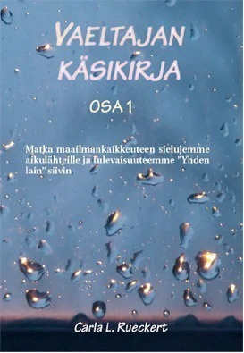 Carla L. Rueckert: Vaeltajan käsikirja Osa 1