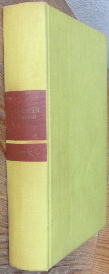 Pablo Neruda: Tunnustan eläneeni, Tammi-75. 439 s. Sid.