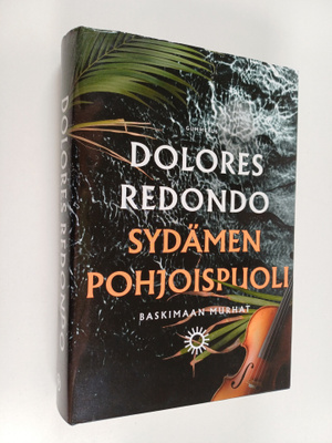 Dolores Redondo : Sydämen pohjoispuoli