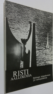 Risti aallokossa (kolmen piispan signeeraukset) : Helsing...