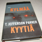 T. Jefferson Parker Kylmää kyytiä  -sid - pikkukuva 1